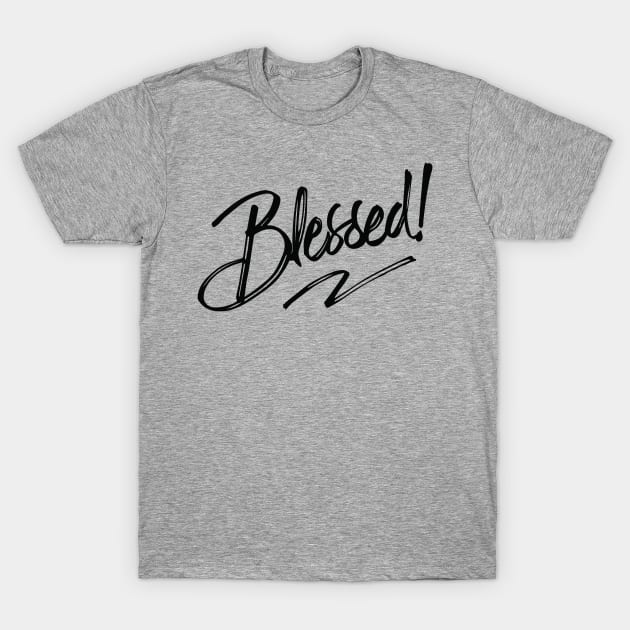 blessed T-Shirt by martian